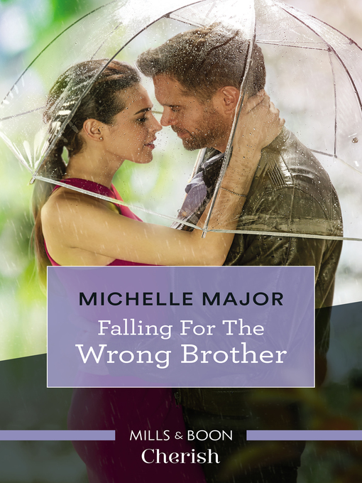 Title details for Falling For the Wrong Brother by Michelle Major - Available